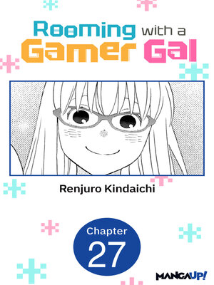 cover image of Rooming with a Gamer Gal, Chapter 27